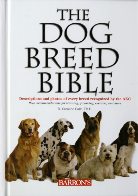 The Dog Breed Bible, Hardback Book