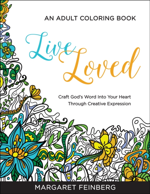 Live Loved : An Adult Coloring Book, Paperback / softback Book