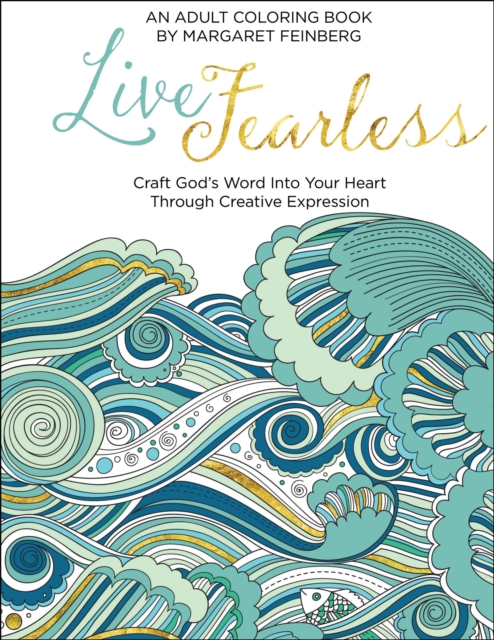 Live Fearless : An Adult Coloring Book, Paperback Book