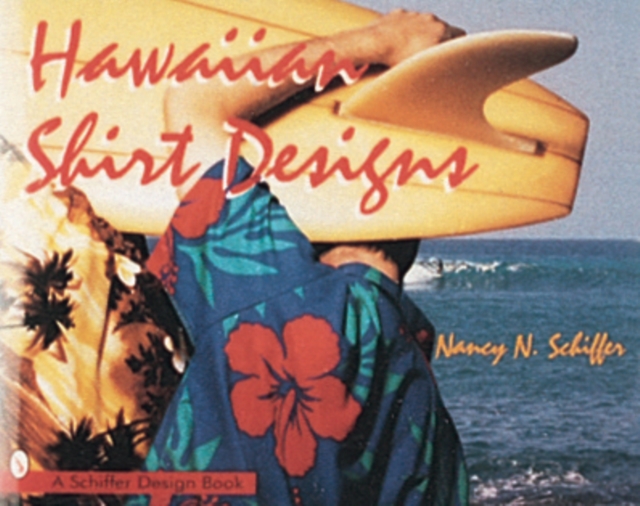 Hawaiian Shirt Designs, Hardback Book