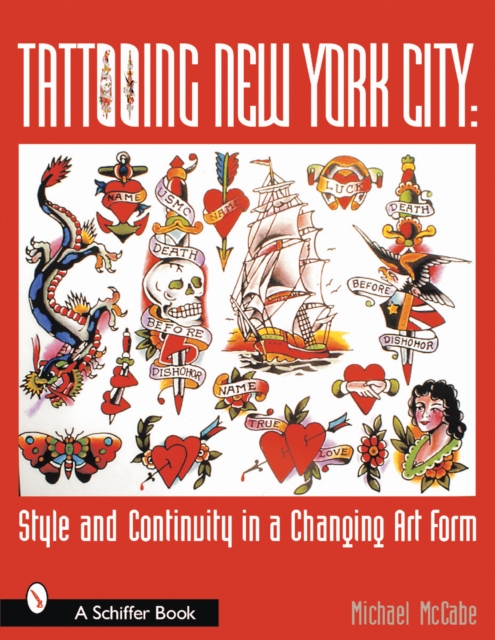 Tattooing New York City: Style and Continuity in a Changing Art Form, Paperback / softback Book