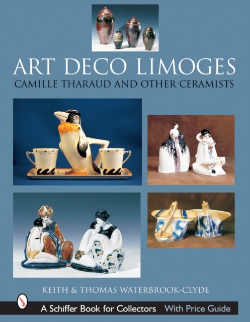 Art Deco Limoges : Camille Tharaud and Other Ceramists, Hardback Book