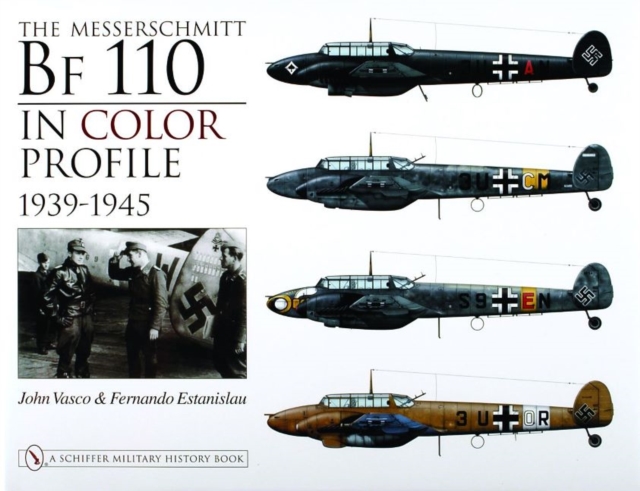 The Messerschmitt Bf 110 in Color Profile : 1939-1945, Hardback Book