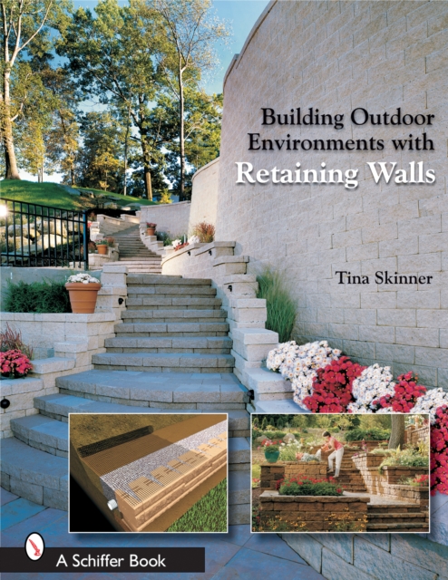 Building Outdoor Environments with Retaining Walls, Paperback / softback Book