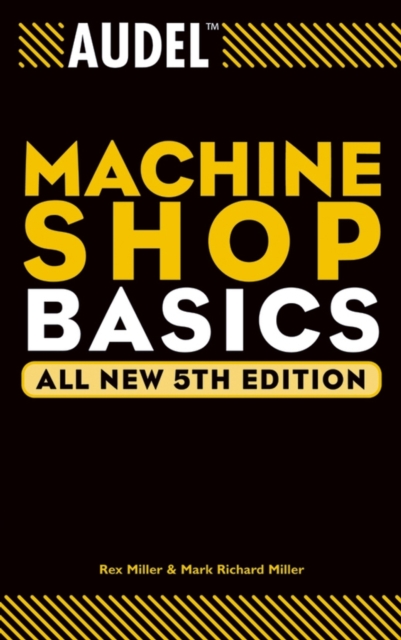 Audel Machine Shop Basics, Paperback / softback Book