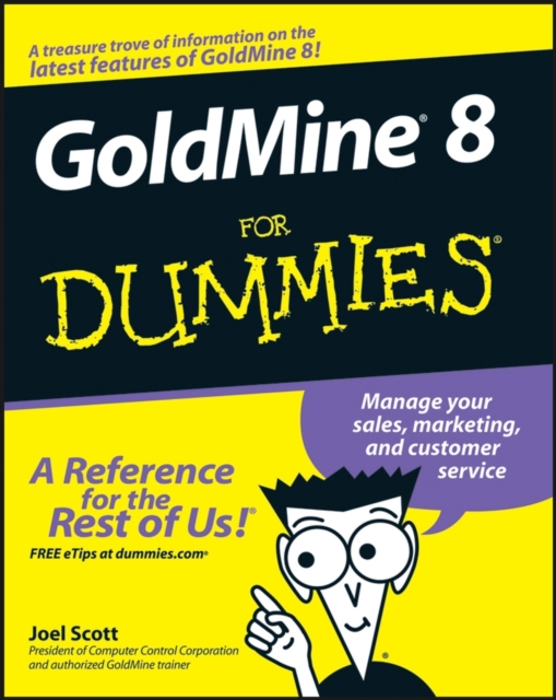 GoldMine 8 For Dummies, Paperback / softback Book