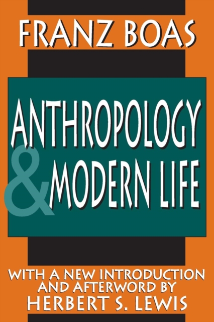 Anthropology and Modern Life, Paperback / softback Book