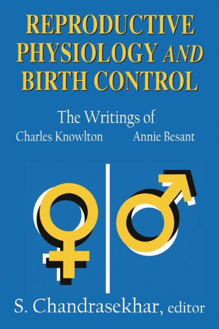 Reproductive Physiology and Birth Control : The Writings of Charles Knowlton and Annie Besant, Paperback / softback Book
