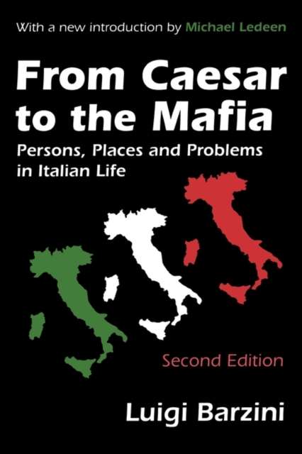 From Caesar to the Mafia : Persons, Places and Problems in Italian Life, Paperback / softback Book