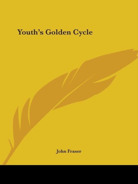 Youth's Golden Cycle (1887), Paperback Book