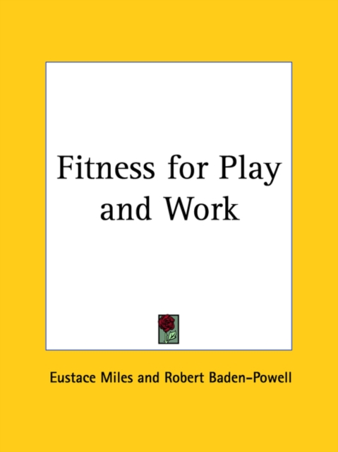 Fitness for Play and Work (1912), Paperback / softback Book