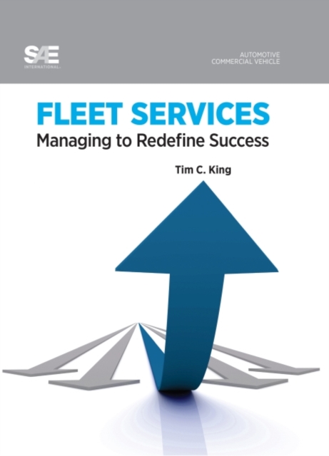 Fleet Services : Managing to Redefine Success, Hardback Book