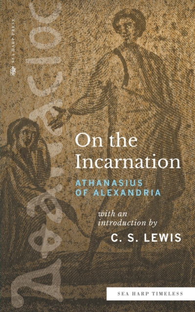 On the Incarnation (Sea Harp Timeless series), Paperback / softback Book