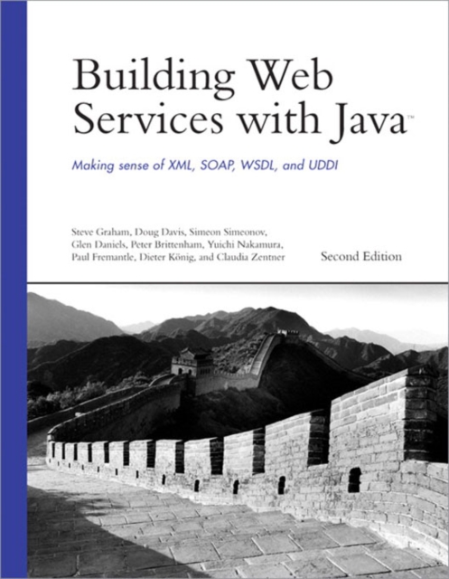 Building Web Services with Java : Making Sense of XML, SOAP, WSDL, and UDDI, PDF eBook
