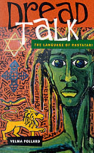 Dread Talk : The Language of the Rastafari, Paperback / softback Book