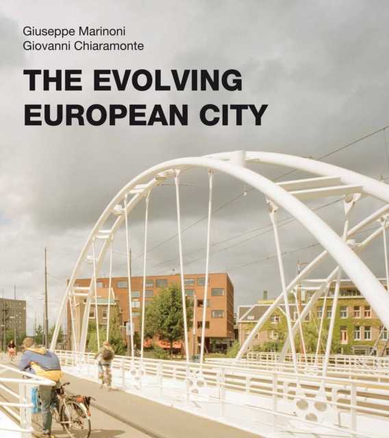 The Evolving European City, Paperback / softback Book