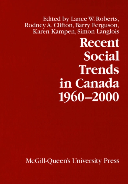 Recent Social Trends in Canada, 1960-2000, PDF eBook