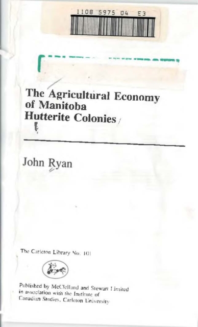 Agricultural Economy of Manitoba Hutterite Colonies, PDF eBook