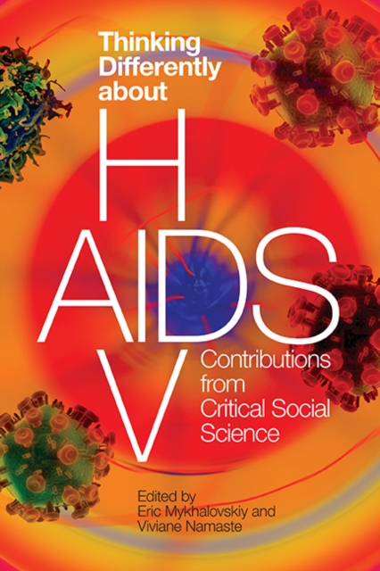 Thinking Differently about HIV/AIDS : Contributions from Critical Social Science, Paperback / softback Book