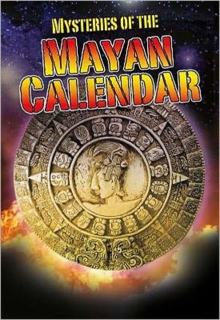 Mysteries of the Mayan Calendar, Paperback / softback Book