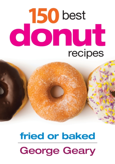 150 Best Donut Recipes, Paperback / softback Book