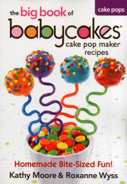 BIG BOOK OF BABYCAKES CAKE POP MAKER REC,  Book