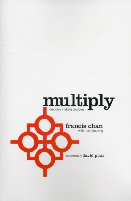 Multiply : Disciple Making for Ordinary People Volume 1, Paperback / softback Book