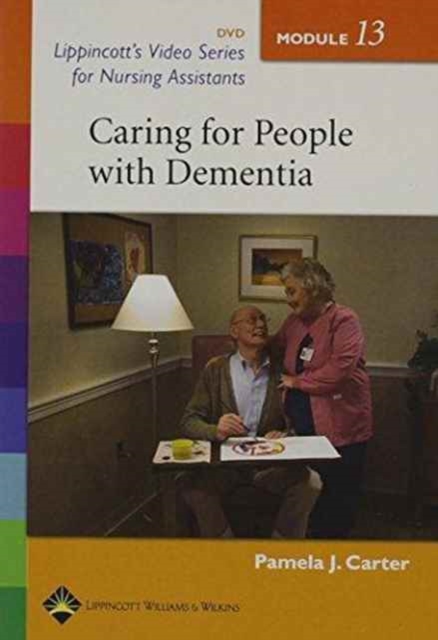 Lippincott's Video Series for Nursing Assistants: Caring for People with Dementia : Module 13 Single Seat, DVD-ROM Book