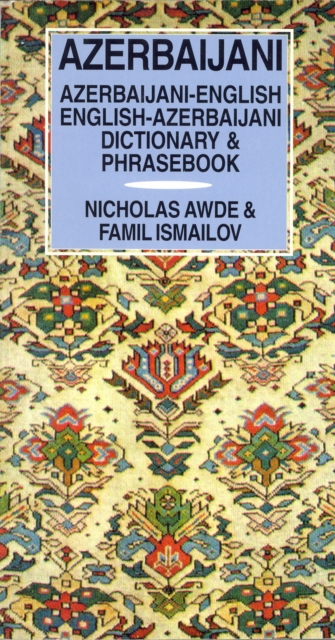 Azerbaijani-English / English-Azerbaijani Dictionary & Phrasebook, Paperback / softback Book