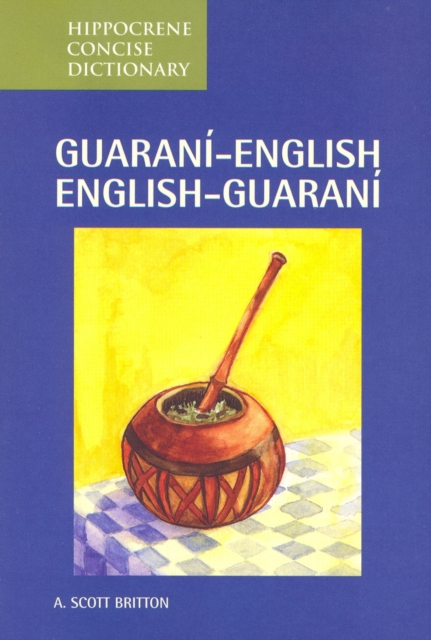Guarani-English/English-Guarani Concise Dictionary, Paperback / softback Book