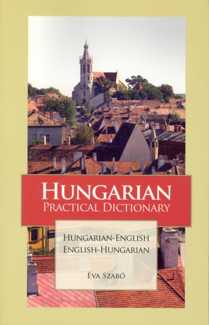 Hungarian-English / English-Hungarian Practical Dictionary, Paperback Book