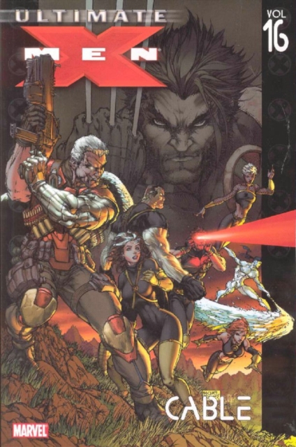 Ultimate X-men Vol.16: Cable, Paperback / softback Book