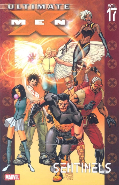 Ultimate X-men Vol.17: Sentinels, Paperback / softback Book