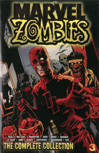 Marvel Zombies: The Complete Collection Volume 3, Paperback / softback Book