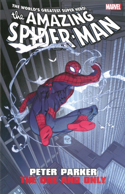 Amazing Spider-man: Peter Parker - The One And Only, Paperback / softback Book