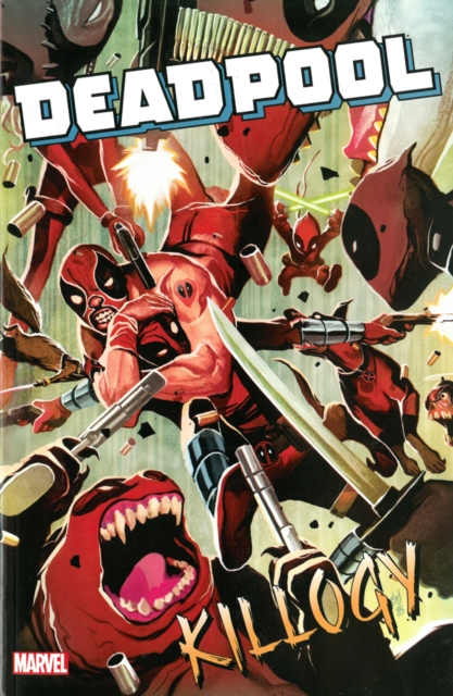 Deadpool Classic Vol. 16: Killogy, Paperback / softback Book
