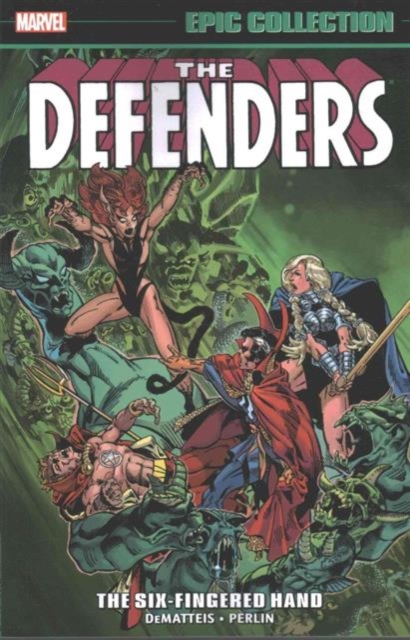 Defenders Epic Collection: The Six-fingered Hand Saga, Paperback / softback Book