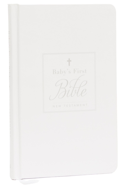 KJV, Baby's First New Testament, Hardcover, White, Red Letter, Comfort Print : Holy Bible, King James Version, Hardback Book