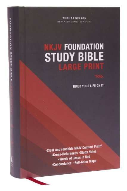 NKJV, Foundation Study Bible, Large Print, Hardcover, Red Letter, Thumb Indexed, Comfort Print : Holy Bible, New King James Version, Hardback Book