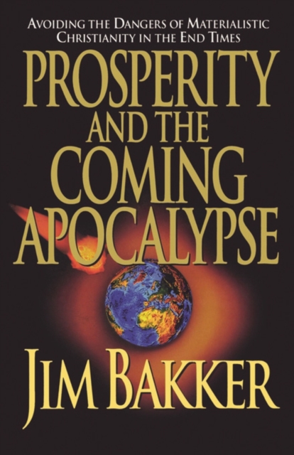 Prosperity and the Coming Apocalyspe, Paperback / softback Book