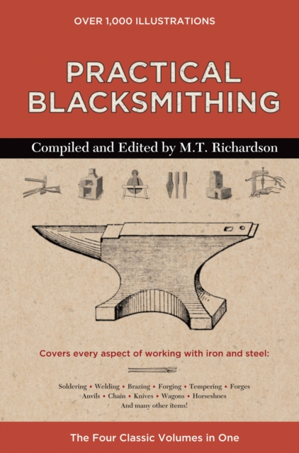 Practical Blacksmithing : The Four Classic Volumes in One, Hardback Book