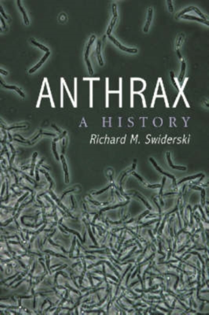Anthrax : A History, Paperback / softback Book