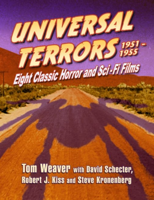 Universal Terrors, 1951-1955 : Eight Classic Horror and Science Fiction Films, Hardback Book