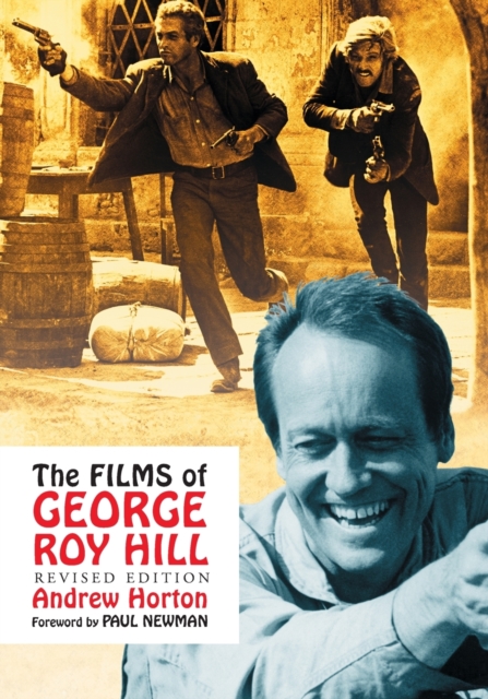 The Films of George Roy Hill, Paperback / softback Book