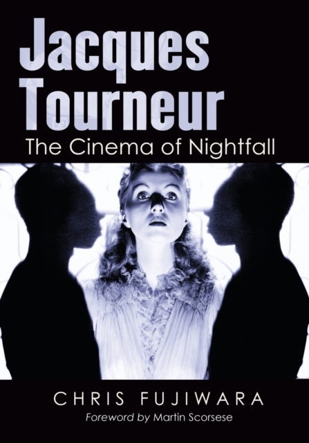 Jacques Tourneur : The Cinema of Nightfall, Paperback / softback Book