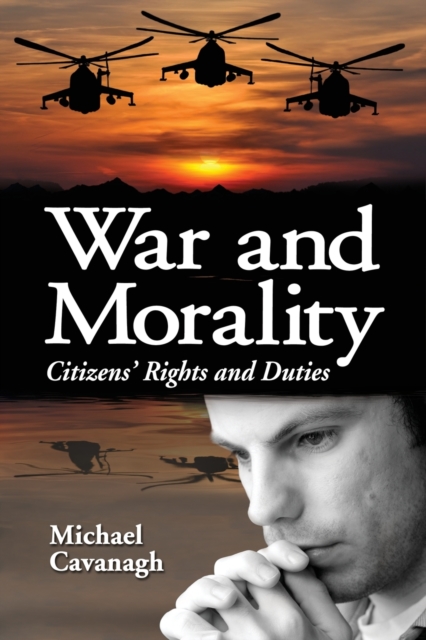 War and Morality : Citizens' Rights and Duties, Paperback / softback Book