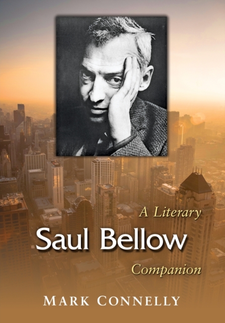 Saul Bellow : A Literary Companion, Paperback / softback Book
