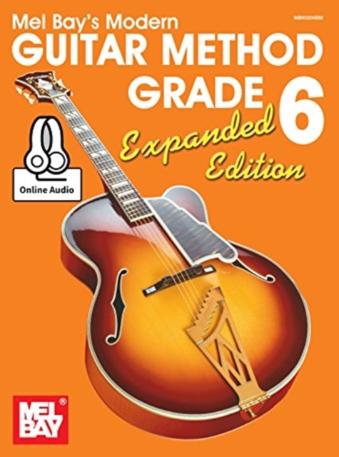 Modern Guitar Method Grade 6, Expanded Edition : Book with Online Audio, Book Book