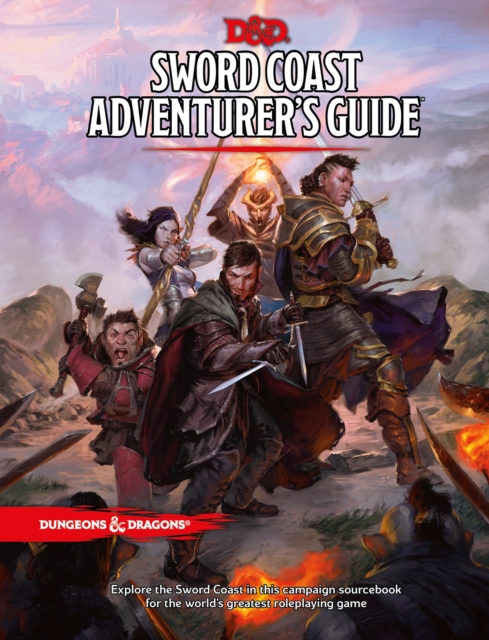 Dungeons & Dragons: Sword Coast Adventurer's Guide : Sourcebook for Players and Dungeon Masters, Hardback Book