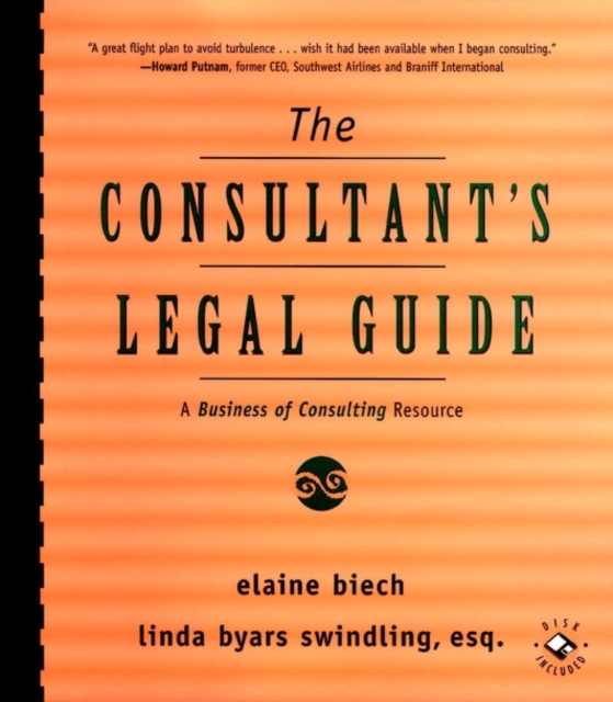The Consultant's Legal Guide : A Business of Consulting Resource, Mixed media product Book